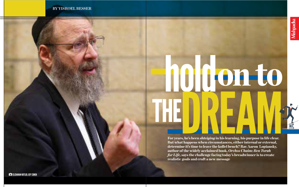 Interview with RAV AARON LOPIANSKY