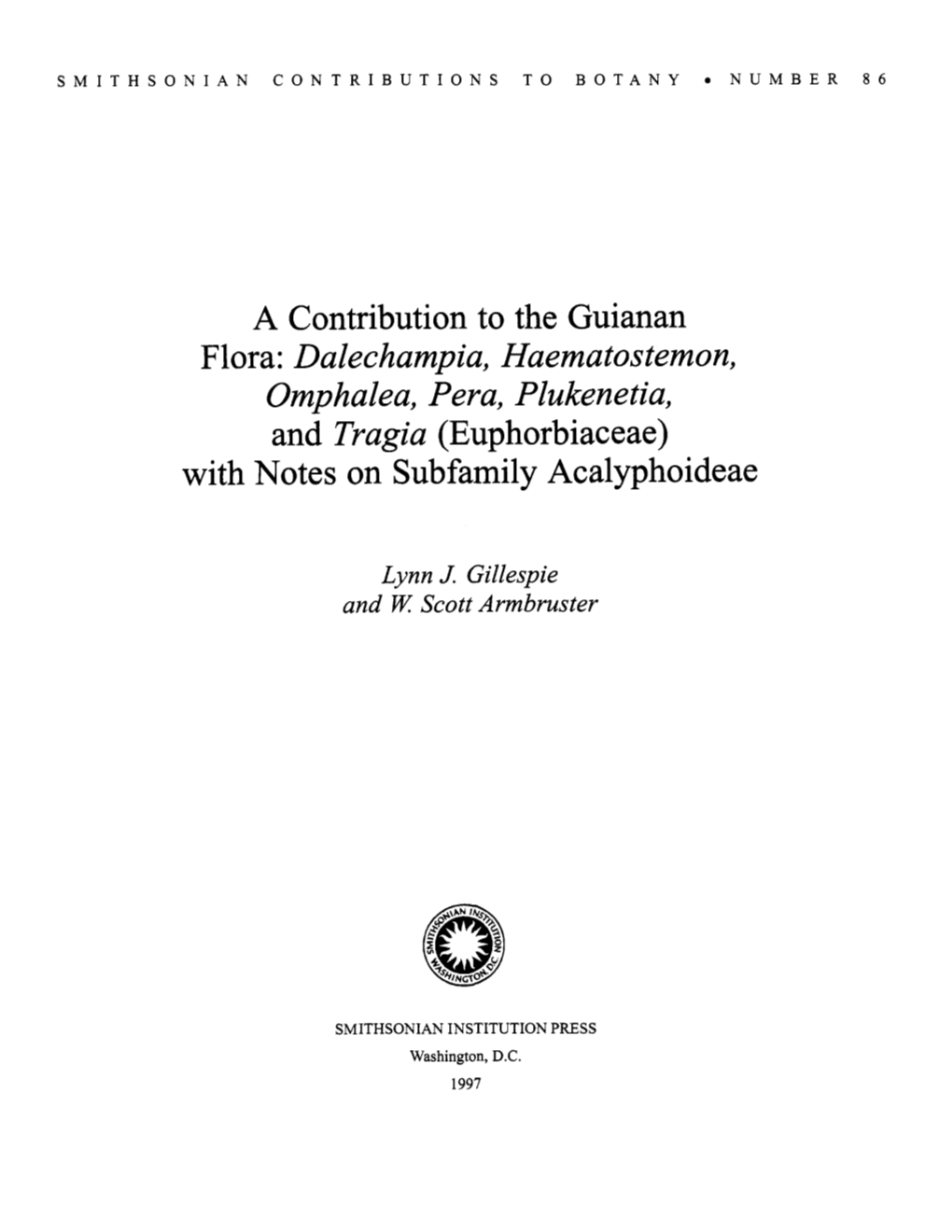 A Contribution to the Guianan Flora: Dalechampia, Haemutostemon, Ompha Lea, Peru, Plukene Tia, and Tragia (Euphorbiaceae) with Notes on Subfamily Acalyphoideae