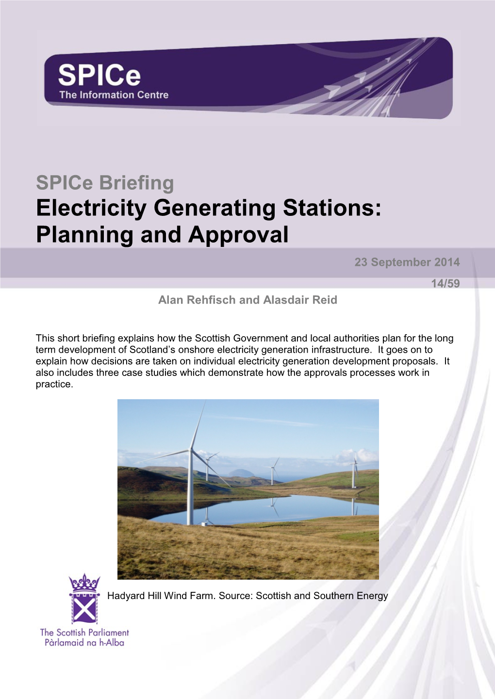 Spice Briefing Electricity Generating Stations: Planning and Approval 23 September 2014 14/59 Alan Rehfisch and Alasdair Reid