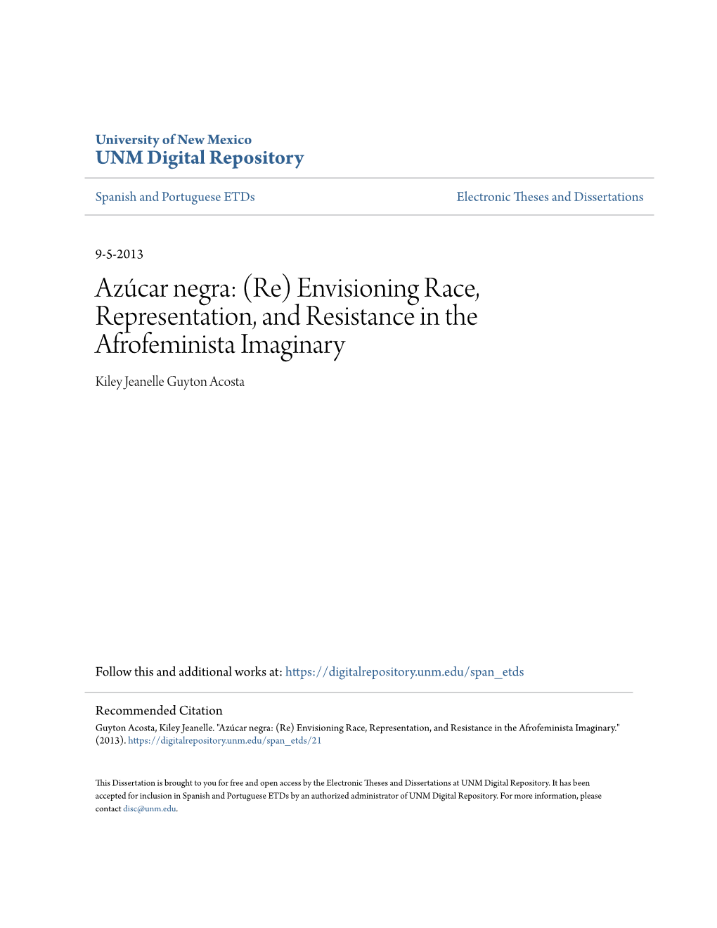 Azúcar Negra: (Re) Envisioning Race, Representation, and Resistance in the Afrofeminista Imaginary Kiley Jeanelle Guyton Acosta