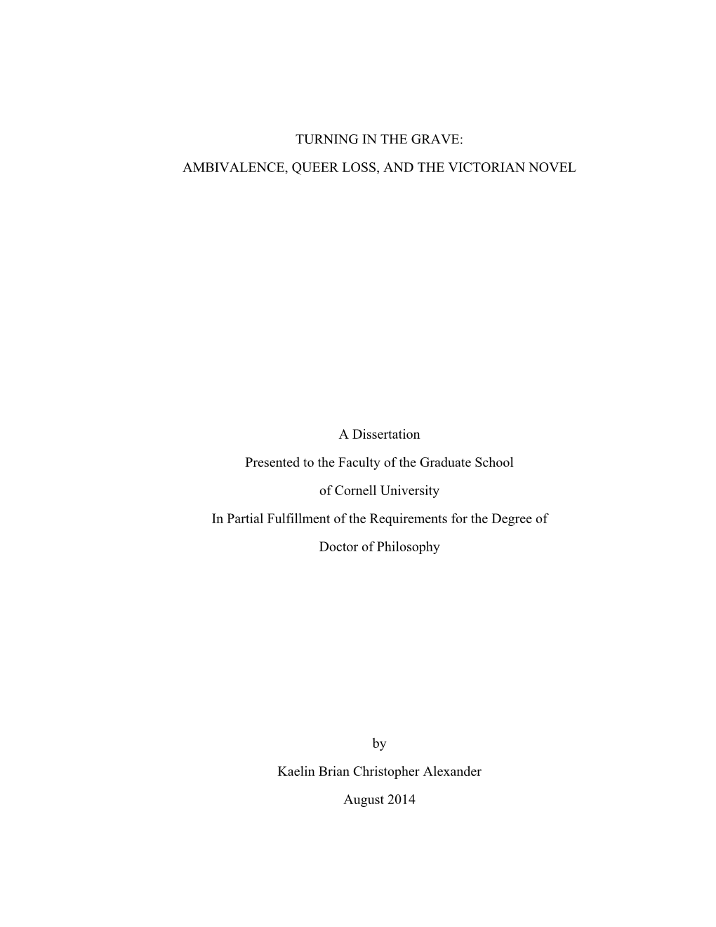 AMBIVALENCE, QUEER LOSS, and the VICTORIAN NOVEL a Dissertation Presented to the Faculty of the Graduate S