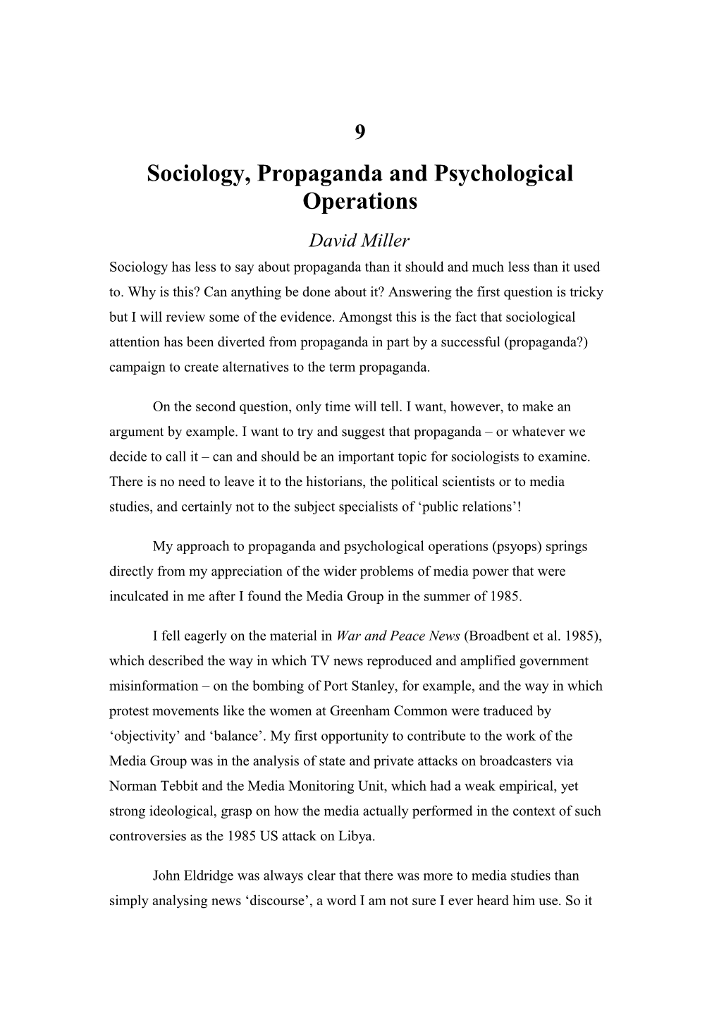 Sociology, Propaganda and Psychological Operations David Miller Sociology Has Less to Say About Propaganda Than It Should and Much Less Than It Used To