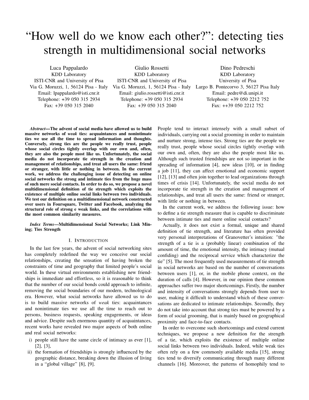 “How Well Do We Know Each Other?”: Detecting Ties Strength in Multidimensional Social Networks