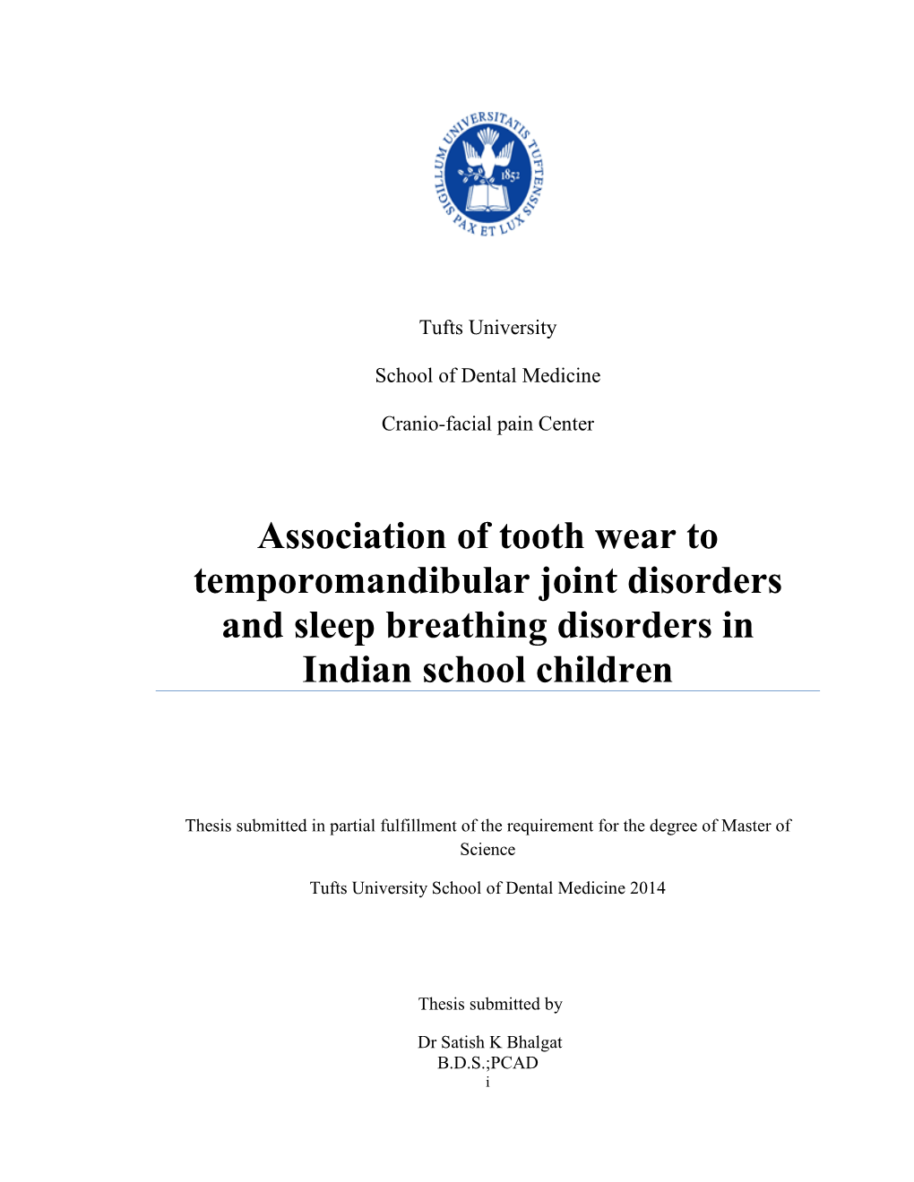 Association of Tooth Wear to Temporomandibular Joint Disorders and Sleep Breathing Disorders in Indian School Children