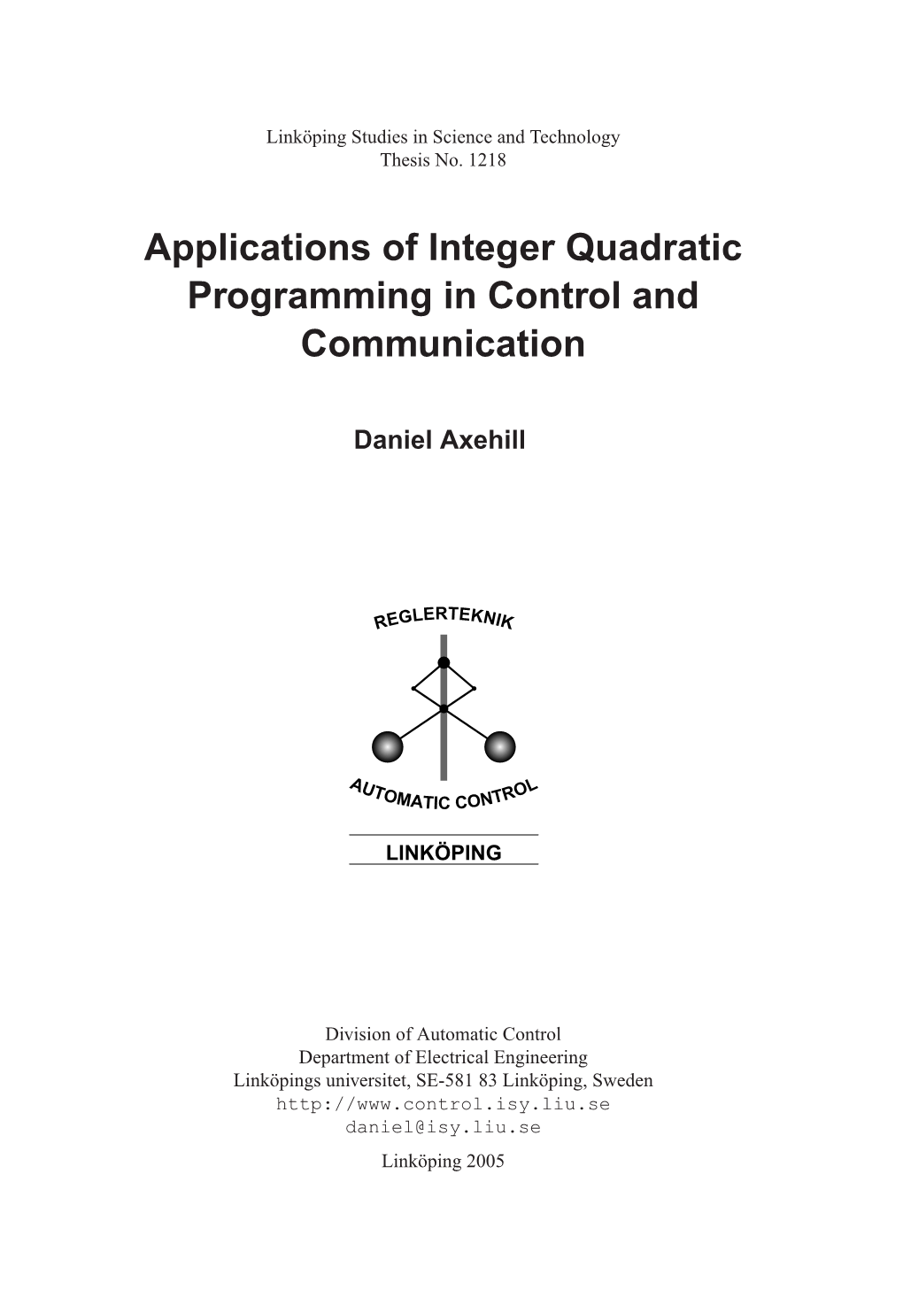 Applications of Integer Quadratic Programming in Control and Communication