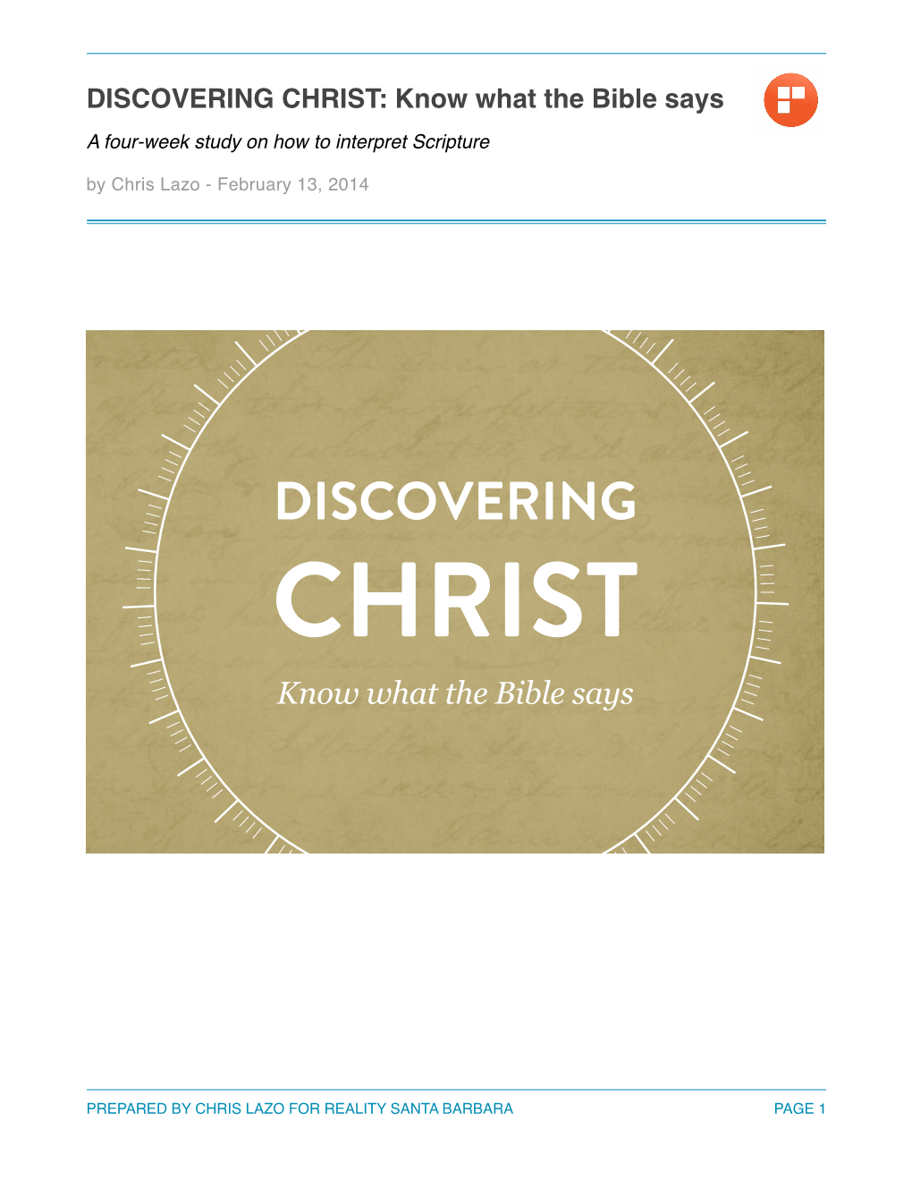 DISCOVERING CHRIST: Know What the Bible Says! �A Four-Week Study on How to Interpret Scripture! by Chris Lazo - February 13, 2014