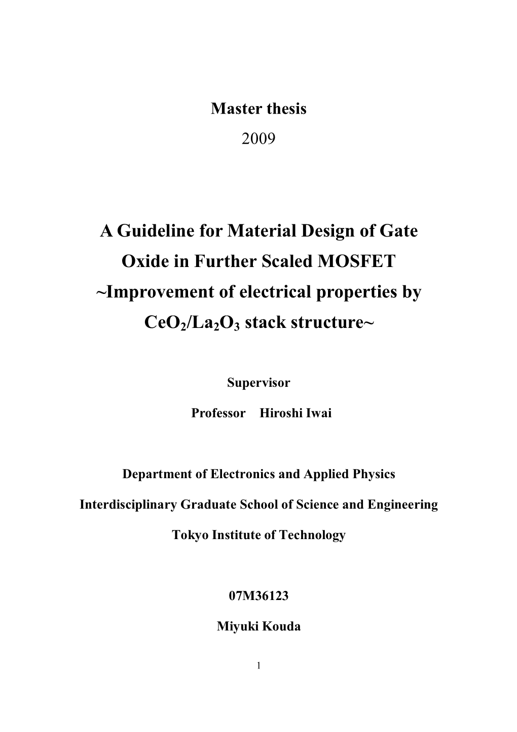 A Guideline for Material Design of Gate Oxide in Further Scaled MOSFET ~Improvement of Electrical Properties by Ceo2/La2o3 Stack