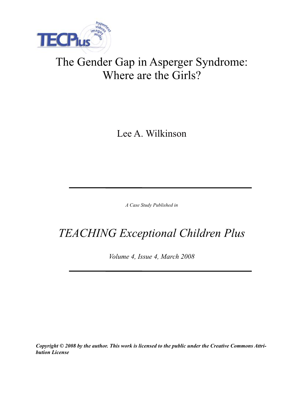 The Gender Gap in Asperger Syndrome: Where Are the Girls?