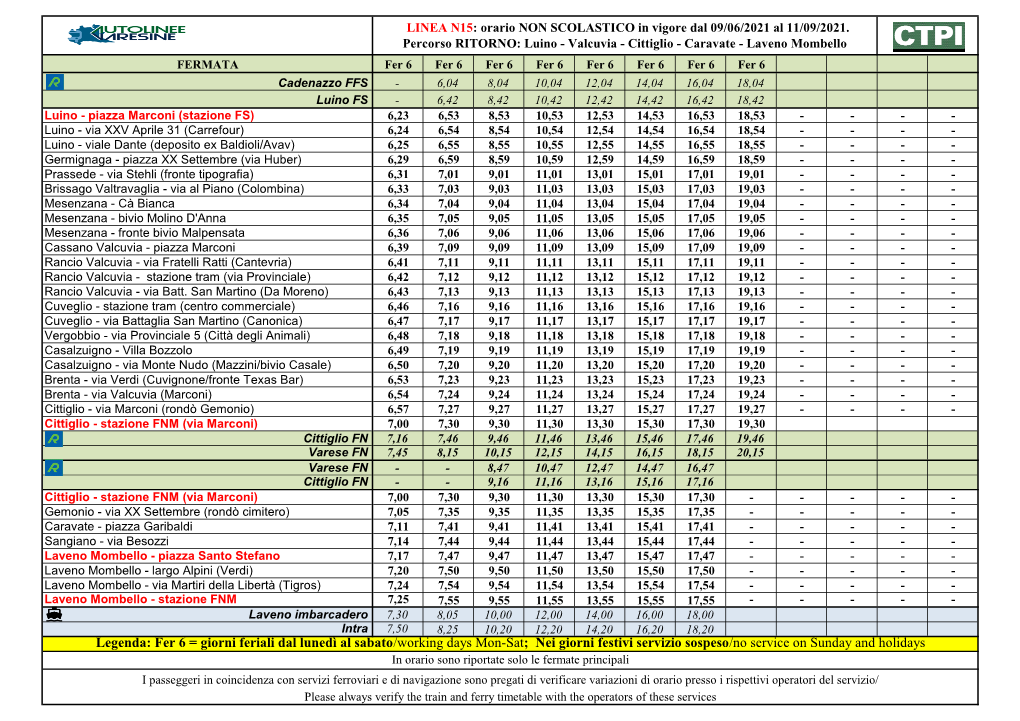 Legenda: Fer 6 = Giorni Feriali Dal Lunedì Al Sabato/Working Days Mon-Sat