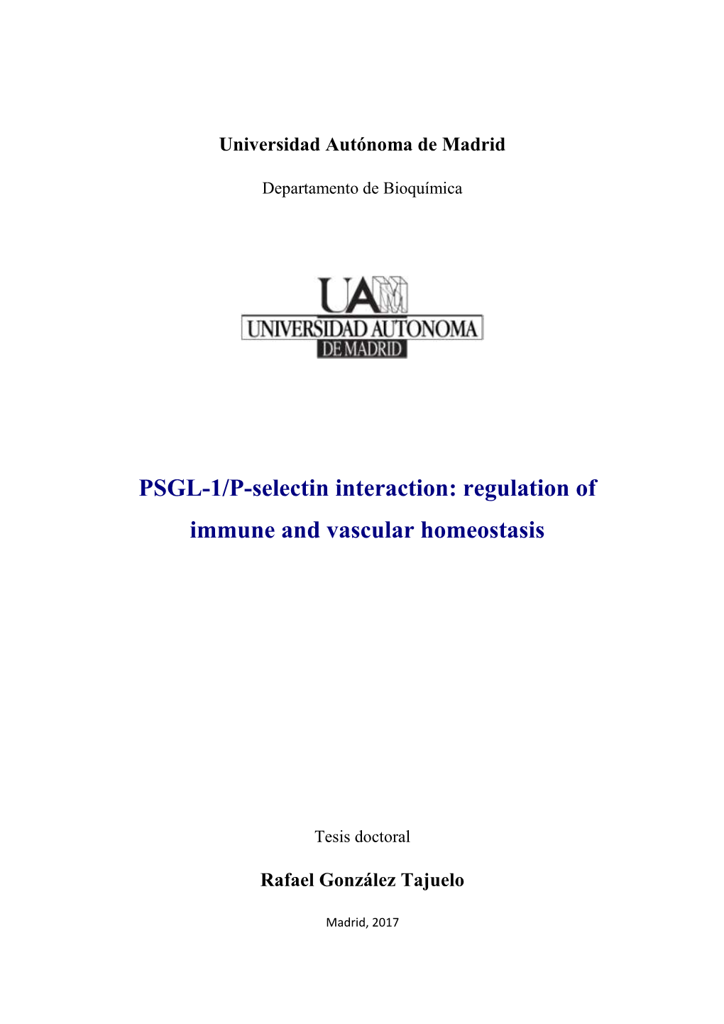 PSGL-1/P-Selectin Interaction: Regulation of Immune and Vascular Homeostasis