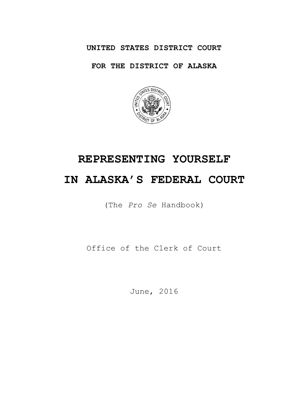 Representing Yourself in Alaska's Federal Court