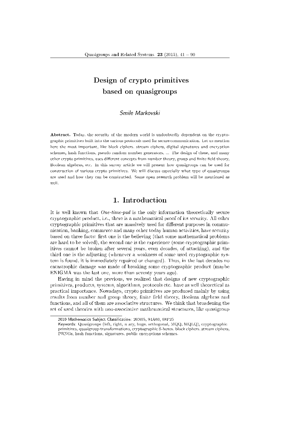 Design of Crypto Primitives Based on Quasigroups 1. Introduction