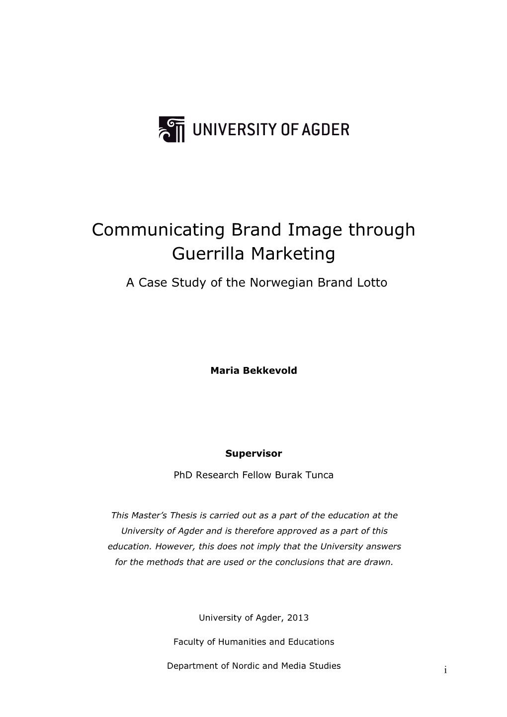 Communicating Brand Image Through Guerrilla Marketing