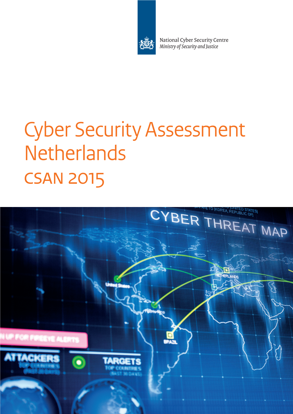 Cyber Security Assessment Netherlands Csan 2015 Csan | Cyber Security Assessment Netherlands 2015