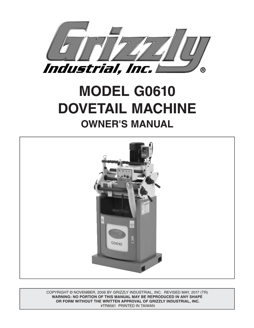 Model G0610 Dovetail Machine Owner's Manual