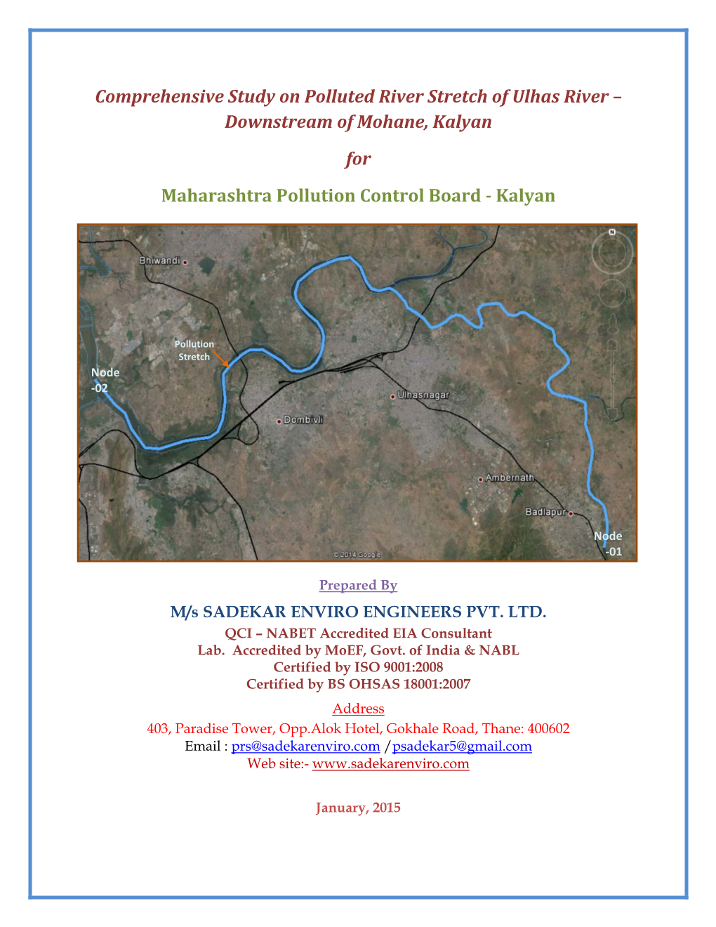 Comprehensive Study on Polluted River Stretch of Ulhas River – Downstream of Mohane, Kalyan for Maharashtra Pollution Control Board ­ Kalyan