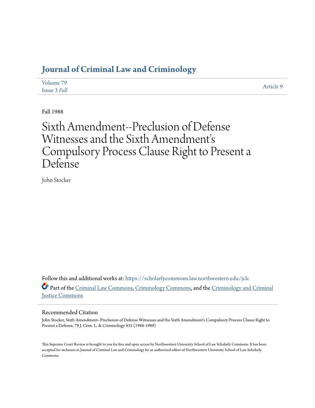 Sixth Amendment--Preclusion of Defense Witnesses and the Sixth Amendment's Compulsory Process Clause Right to Present a Defense John Stocker