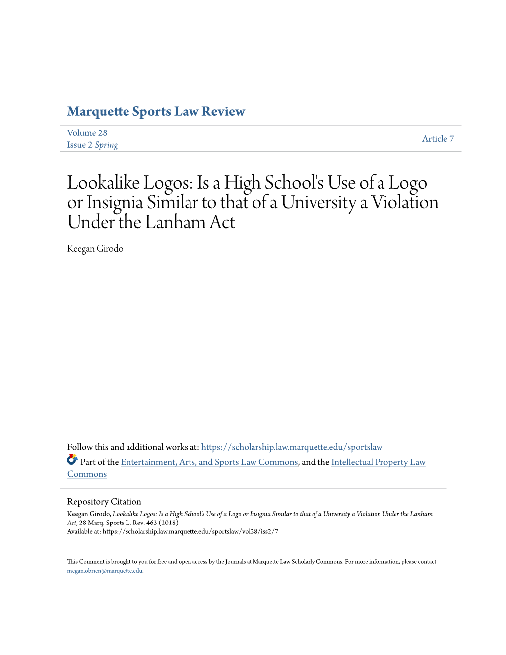 Lookalike Logos: Is a High School's Use of a Logo Or Insignia Similar to That of a University a Violation Under the Lanham Act Keegan Girodo