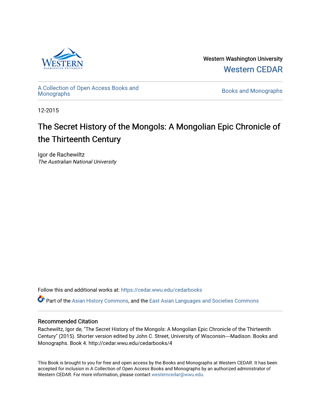 The Secret History of the Mongols: a Mongolian Epic Chronicle of the Thirteenth Century