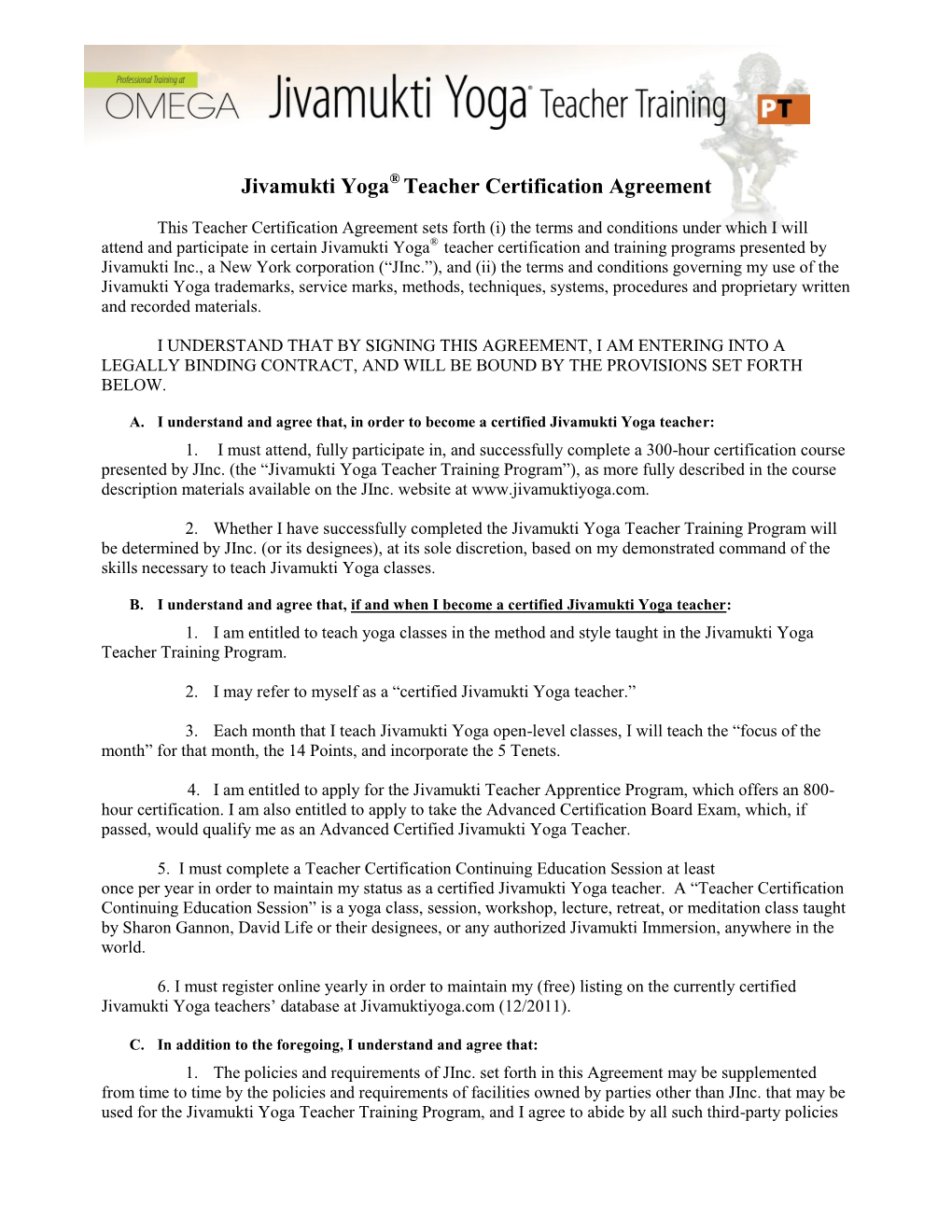 Jivamukti Yoga® Teacher Certification Agreement