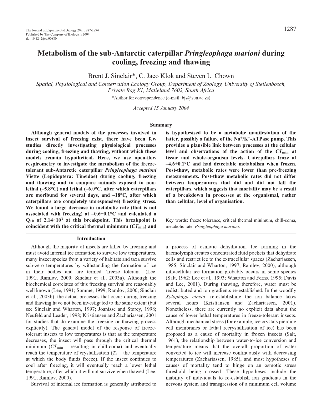 Metabolism of the Sub-Antarctic Caterpillar Pringleophaga Marioni During Cooling, Freezing and Thawing Brent J