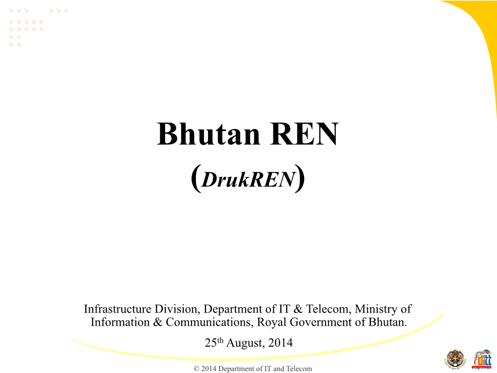Bhutan REN (Drukren)