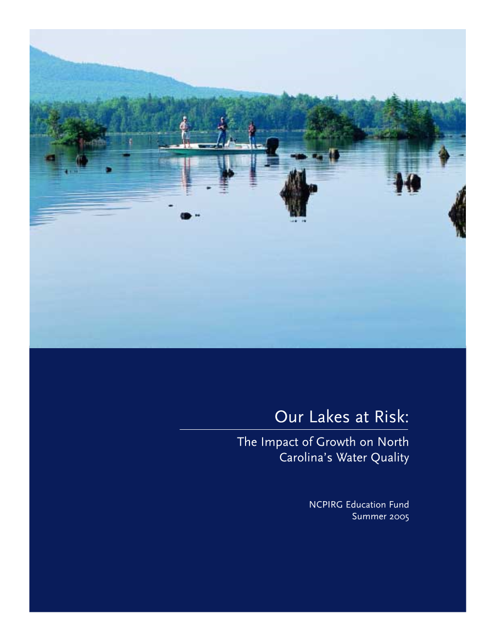 Our Lakes at Risk: the Impact of Growth on North Carolina’S Water Quality