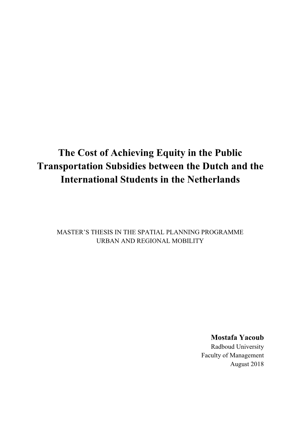 The Cost of Achieving Equity in the Public Transportation Subsidies Between the Dutch and the International Students in the Netherlands