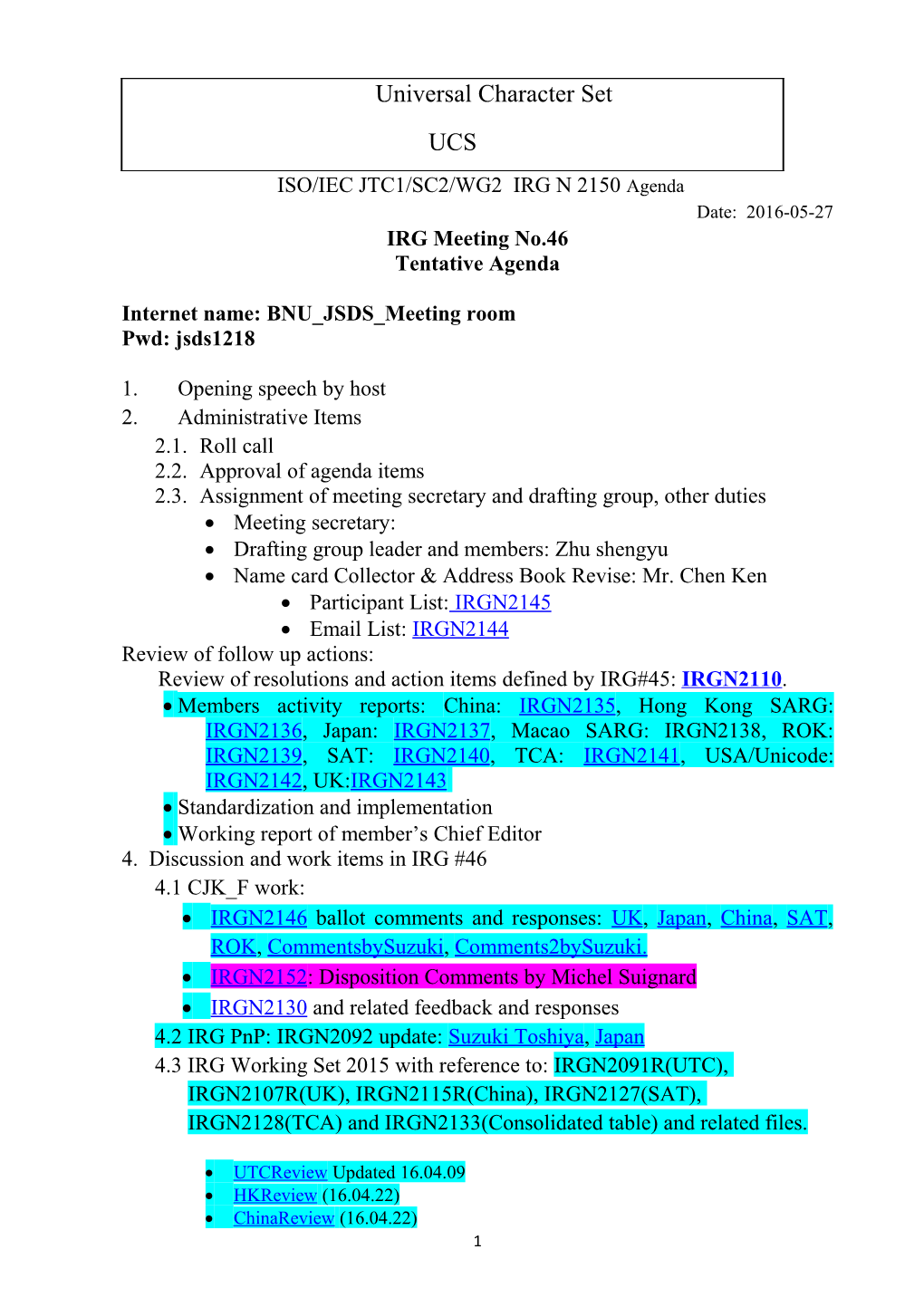 ISO/IEC JTC1/SC2/WG2 IRG N 2150 Agenda