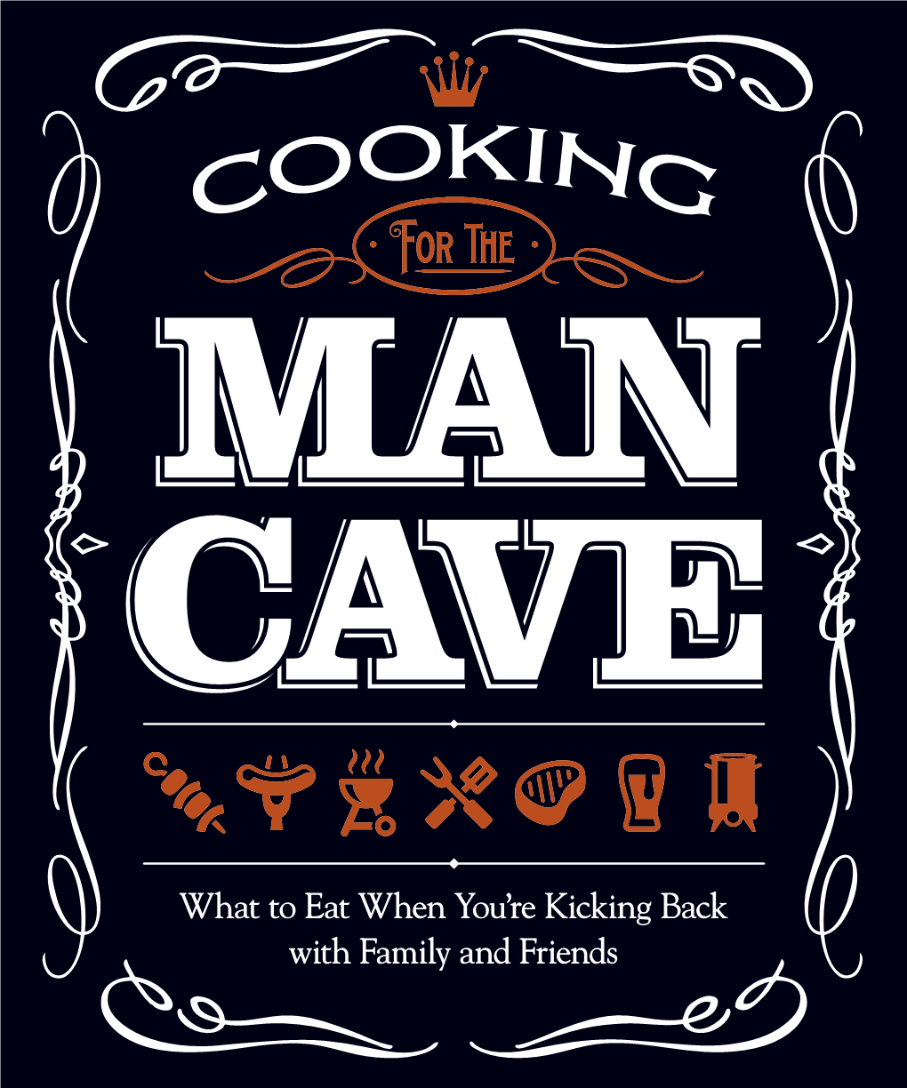 740-7 Cooking for the Man Cave P1.Indd