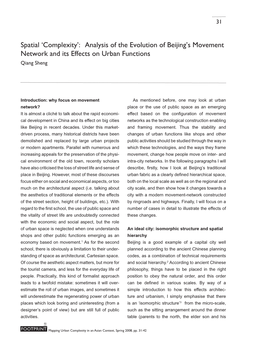 Spatial ‘Complexity’: Analysis of the Evolution of Beijing’S Movement Network and Its Effects on Urban Functions Qiang Sheng