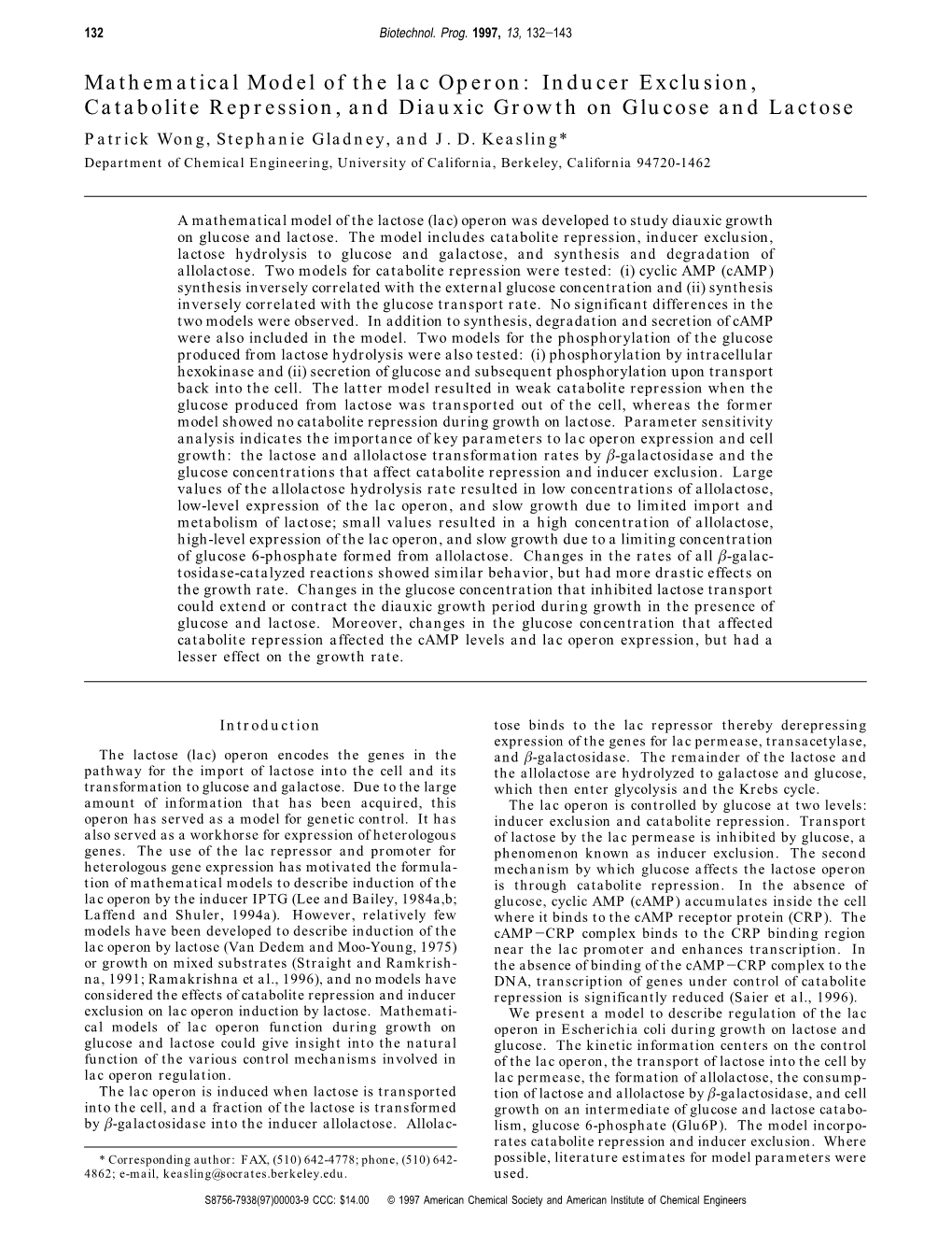 Mathematical Model of the Lac Operon: Inducer Exclusion, Catabolite Repression, and Diauxic Growth on Glucose and Lactose Patrick Wong, Stephanie Gladney, and J