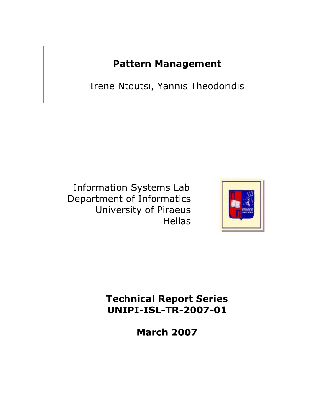 Pattern Management Irene Ntoutsi, Yannis Theodoridis Information