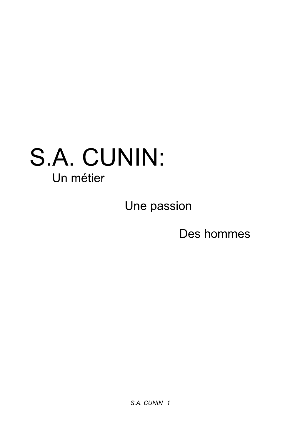 Un Métier Une Passion Des Hommes