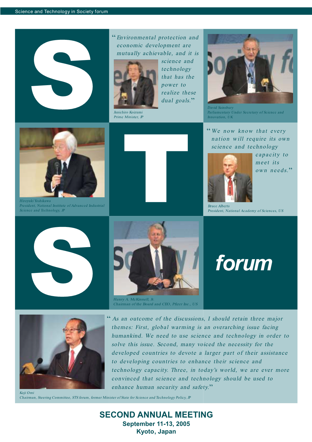 STS Forum Second Annual Meeting (September 11-13, 2005, Kyoto, Japan) Modalities for Participation: F Participation Upon Invitation Only