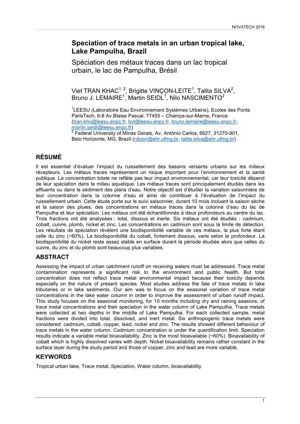 Speciation of Trace Metals in an Urban Tropical Lake, Lake Pampulha, Brazil Spéciation Des Métaux Traces Dans Un Lac Tropical Urbain, Le Lac De Pampulha, Brésil