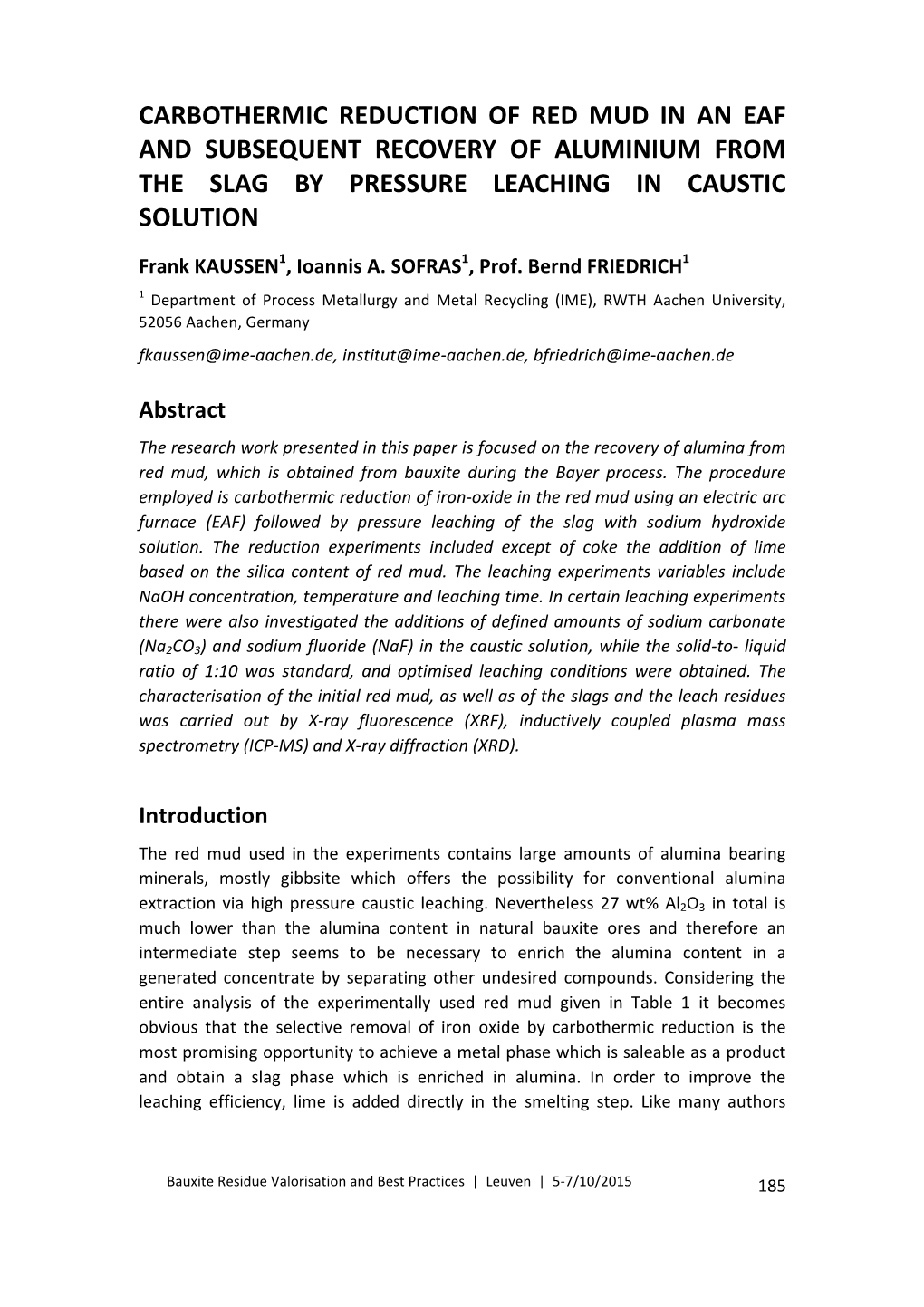 Carbothermic Reduction of Red Mud in an Eaf and Subsequent Recovery of Aluminium from the Slag by Pressure Leaching in Caustic Solution