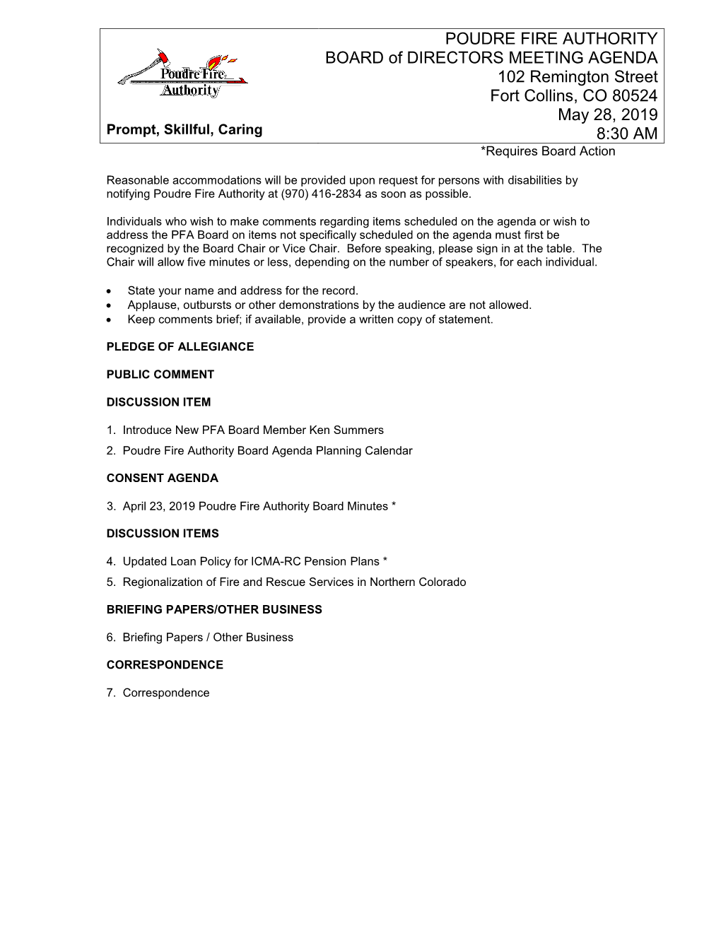 AGENDA 102 Remington Street Fort Collins, CO 80524 May 28, 2019 Prompt, Skillful, Caring 8:30 AM *Requires Board Action