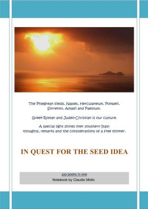 In Quest for the Seed Idea