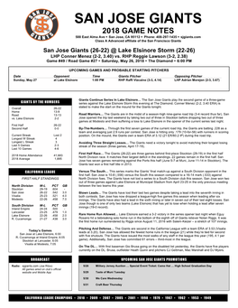 2018 GAME NOTES 588 East Alma Ave  San Jose, CA 95112  Phone: 408-297-1435  Sjgiants.Com Class a Advanced Affiliate of the San Francisco Giants