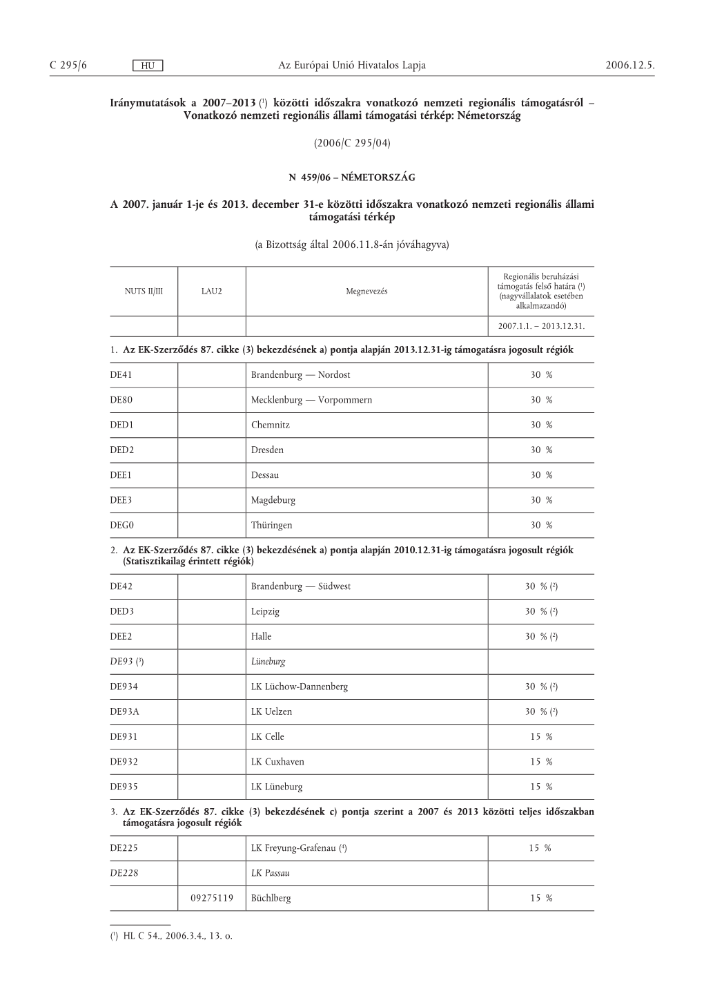 Iránymutatások a 2007–2013 (1) Közötti Időszakra Vonatkozó Nemzeti Regionális Támogatásról – Vonatkozó Nemzeti Regionális Állami Támogatási Térkép: Németország