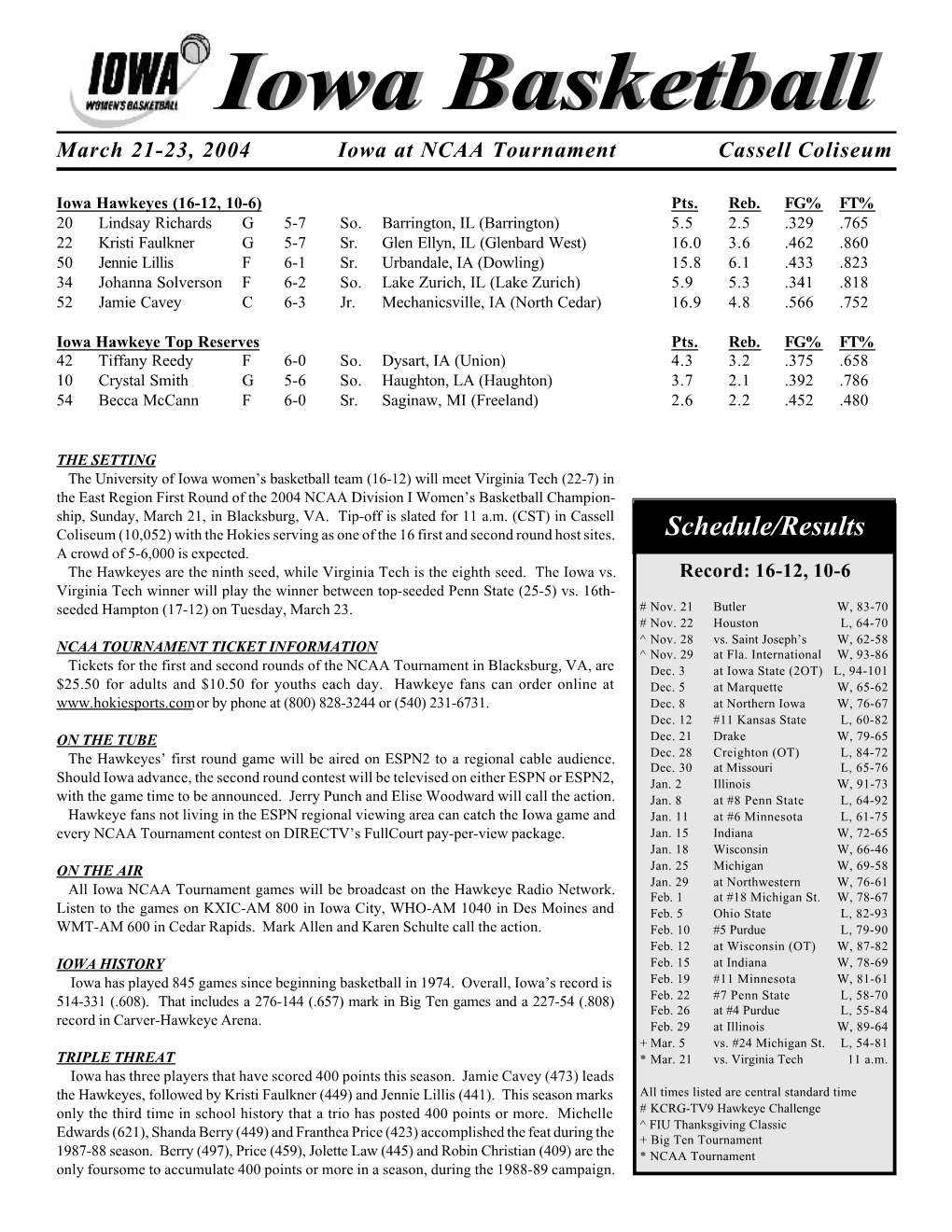 Iowa Basketballbasketball March 21-23, 2004 Iowa at NCAA Tournament Cassell Coliseum