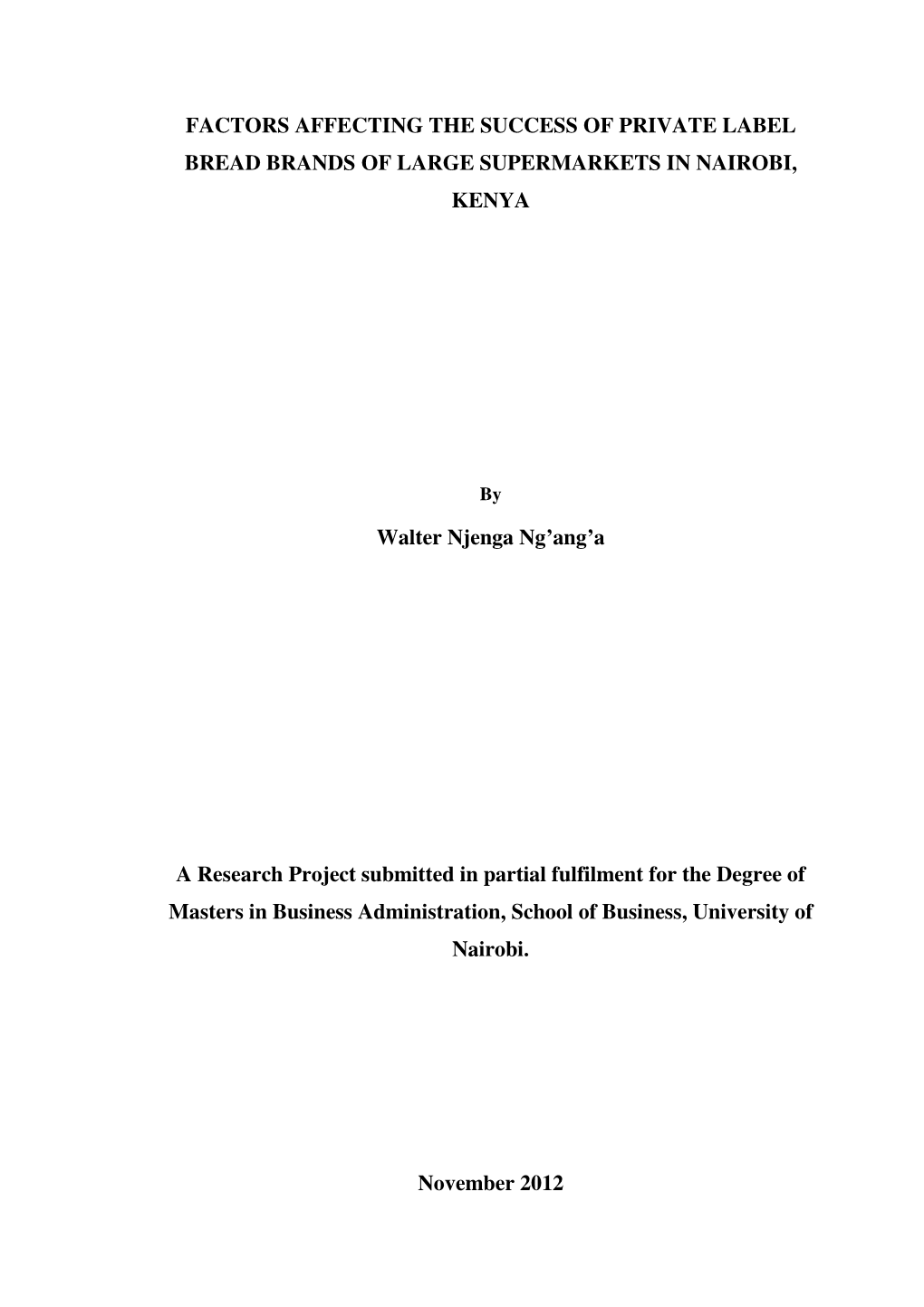 Factors Affecting the Success of Private Label Bread Brands of Large Supermarkets in Nairobi, Kenya