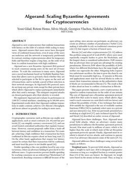 Algorand: Scaling Byzantine Agreements for Cryptocurrencies Yossi Gilad, Rotem Hemo, Silvio Micali, Georgios Vlachos, Nickolai Zeldovich MIT CSAIL