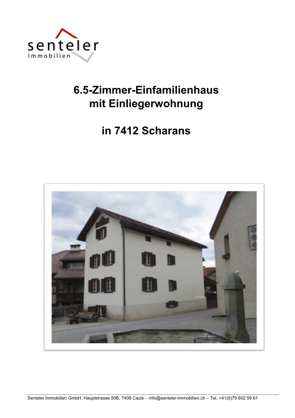 6.5-Zimmer-Einfamilienhaus Mit Einliegerwohnung in 7412 Scharans