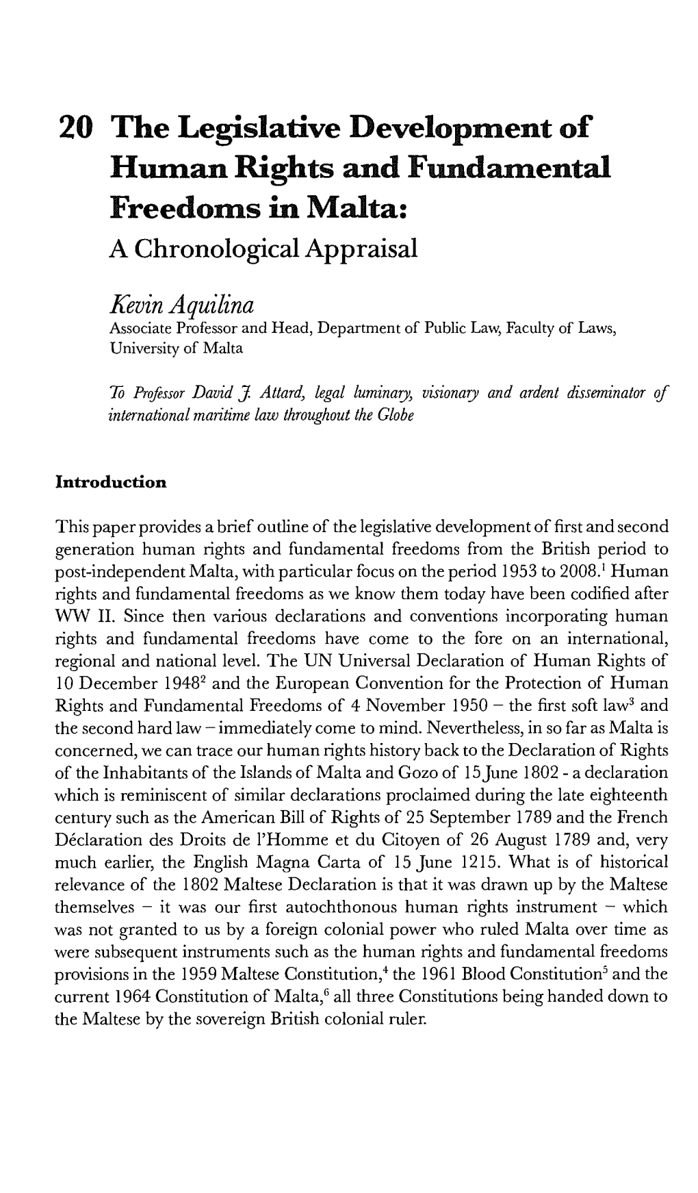 The Legislative Development of Human Rights and Fundamental Freedoms in Malta: a Chronological Appraisal