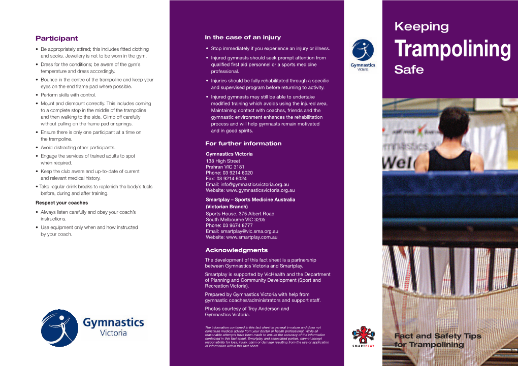 Trampolining • Dress for the Conditions; Be Aware of the Gym’S Qualified First Aid Personnel Or a Sports Medicine Temperature and Dress Accordingly
