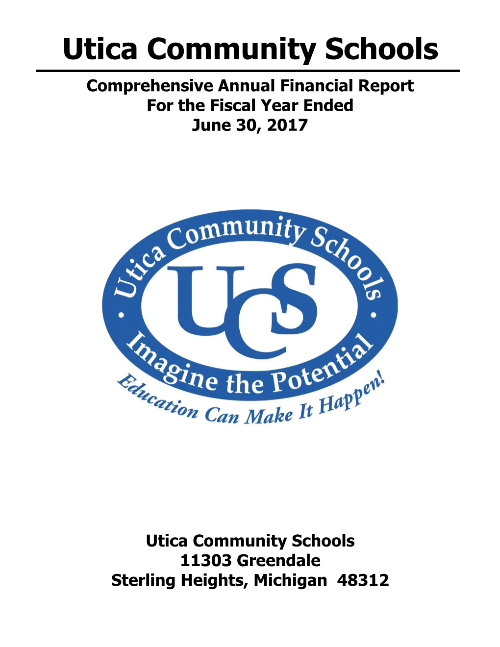 Comprehensive Annual Financial Report for the Fiscal Year Ended June 30, 2017
