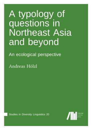 A Typology of Questions in Northeast Asia and Beyond