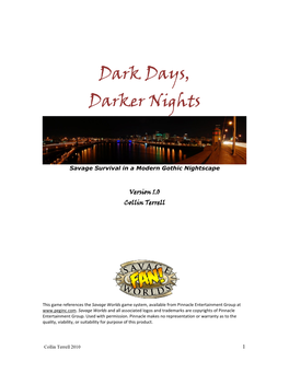 Dark Days, Darker Nights